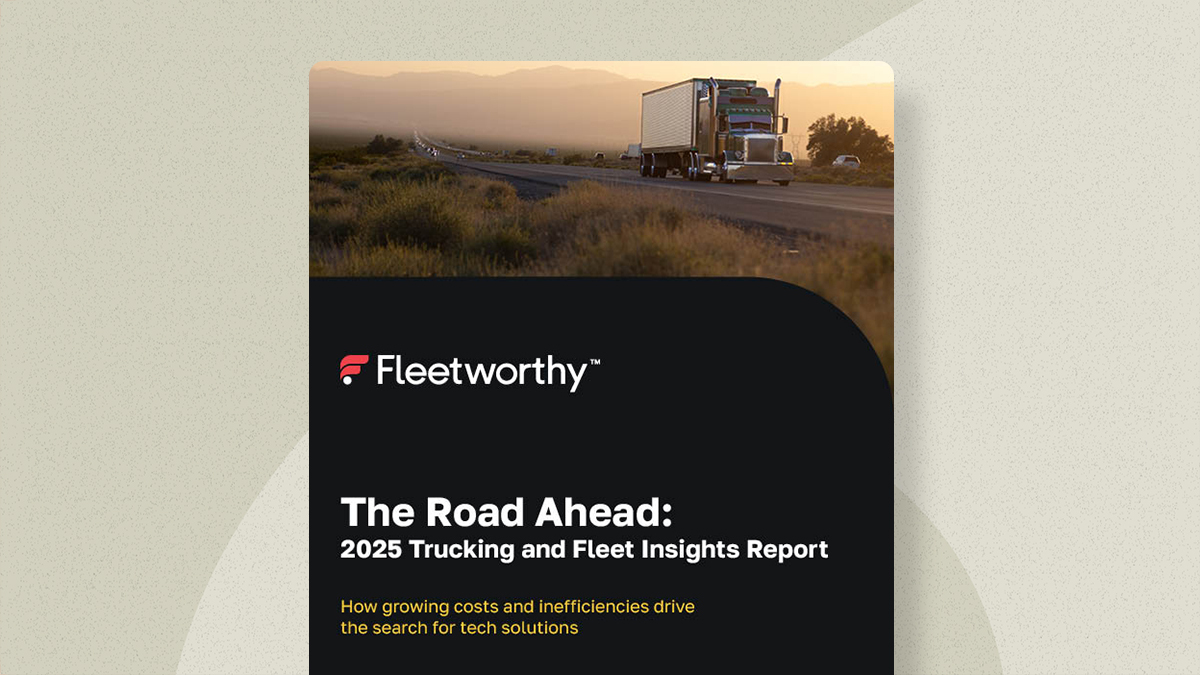 The Road Ahead: 2025 Trucking and Fleet Insights Report.